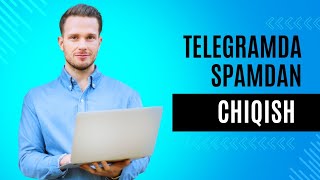 TELEGRAMDA SPAMDAN CHIQISH  TELEGRAM SIRLARI  NVER UZ [upl. by Pouncey750]