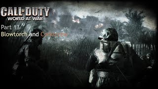 Call of Duty  World at War Part 13  Blowtorch and Corkscrew [upl. by Lissy]