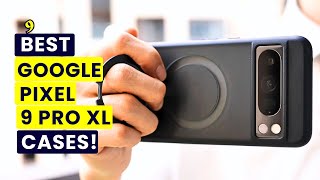 Top 9 Best Google Pixel 9 Pro XL Cases🔥🔥 Extreme Collection Part 1✅ Protective Magsafe Spigen👌 [upl. by Aseiram280]