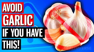 AVOID Garlic If You Have These 4 Health Problems [upl. by Akilat]