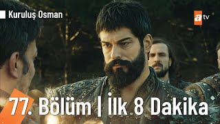 Kuruluş Osman 77 Bölüm  İlk 8 Dakika KurulusOsman [upl. by Cindi]