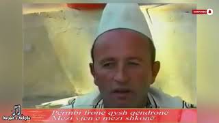 Haj haj botë pa faj Gr “ Jehona Labe” marres  Kalo Zenelaj amp Bejushe Barjamaj [upl. by Fogarty]