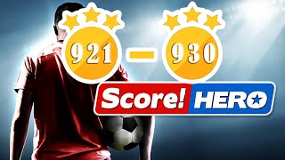 Score Hero  Level 921 to 930  3 Stars [upl. by Parrish]