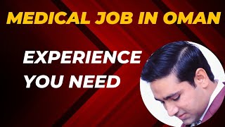 Medical jobs in oman  How much Experience is required jobs oman healthcarejobs [upl. by Gile]