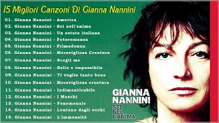 Grandi Successi Di Gianna Nannini  15 Migliori Canzoni Di Gianna Nannini  Best Of Gianna Nannini [upl. by Enuj]