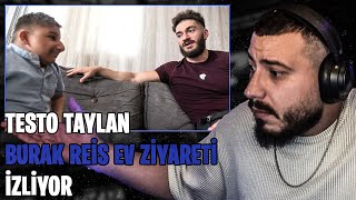 ATABERK DOĞAN quotTESTO TAYLAN BURAK REİS EV ZİYARETİquot İZLİYOR [upl. by Meeharb]