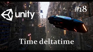 Unity  Time deltatime  18 [upl. by Abehsile]