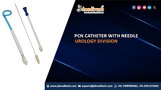 PCN Catheter With Needle  Urology Drainage Systems  JDMeditech India [upl. by Marler]