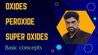 Normal OxidesPeroxides and Super Oxides Urdu Hindi best explanation [upl. by Yasdnyl769]