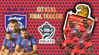 JDT vs KL City Piala FA Cup FinalTrailerğŸ˜± [upl. by Kleper601]