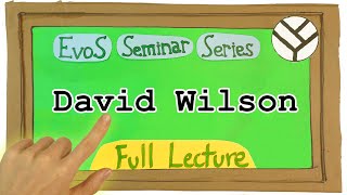 Tinbergens 4 Questions A Lecture by Dr David Sloan Wilson [upl. by Welcome]