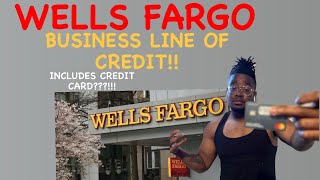 Wells Fargo BUSINESS LINE OF CREDIT UPDATE Comes with a credit card😳 [upl. by Llemrej]