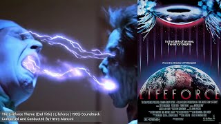 The Lifeforce Theme End Title  Lifeforce 1985 Movie Soundtrack  Henry Mancini [upl. by Yracaz542]