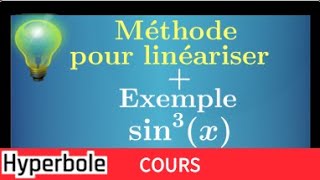 Comment linéariser • La méthode  Exemple sin3x • Formule dEuler • Option Maths Expertes [upl. by Eelak127]