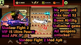 Shadow Fight 2  Mod Apk  VIP 15  Ultra Power Weapons Mod  Unlimited gems No Password [upl. by Sana]