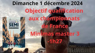 Je participe au semi de Bordeaux le 1122024 pour tenter la qualif aux championnats de France [upl. by Ariadne343]