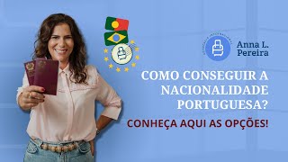 Como conseguir a nacionalidade portuguesa Conheça aqui as opções [upl. by Oletta]