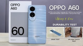 OPPO A60 Unboxing amp Review  Drop Test  Splash Touch [upl. by Enimzaj]