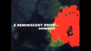 A Reminiscent Drive  Ambrosia [upl. by Herve]