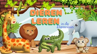 Dierentuin dieren leren Nederlands 🐒🐫🦁 Voor Peuters en Kleuters [upl. by Mines96]