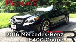 2016 MercedesBenz E400 Coupe – Redline Review [upl. by Balsam]