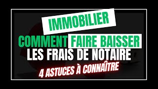 Comment faire baisser les frais de notaire [upl. by Llener]