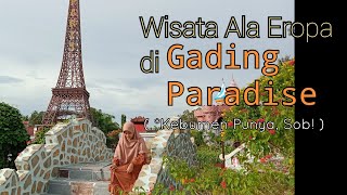 GADING PARADISE WISATA KEBUMEN 2021 BERNUANSA EROPA gadingparadise semuahijau kebumen [upl. by Oek]