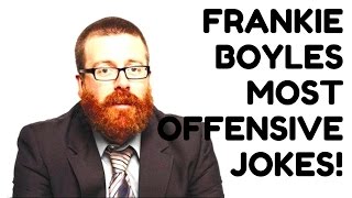 Frankie Boyles Most Offensive Jokes Ultimate Compilation Part 12 [upl. by Shirk]