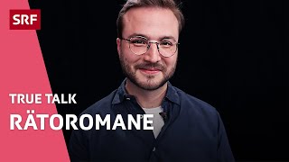 Rätoromane «’Inzesthaufen’ sagt ihr uns»  True Talk  SRF [upl. by Norb]