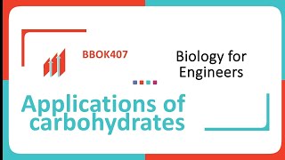 Applications of carbohydrates Biology for Engineers [upl. by Mahda]