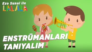 Ezo Sunaldan Enstrümanları Tanıyalım Şarkısı [upl. by Atinot517]