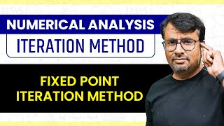 Iteration Method  Fixed Point Iteration Method  Numerical Methods [upl. by Seumas]