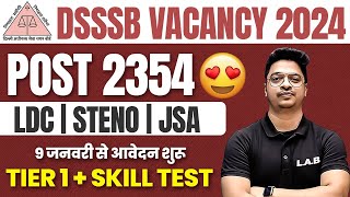 DSSSB NEW VACANCY 2024 🔥  DSSSB LDCJSASTENO JOB PROFILE  ELIGIBILITY SYLLABUS FORM FILL UP [upl. by Lerad]