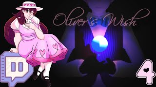 Lets Stream Olivers Wish Part 4 [upl. by Akila]