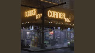 Corner Boyz [upl. by Worl70]