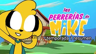 Las Perrerias de Mike temporada 1 Resumen [upl. by Anirahc594]