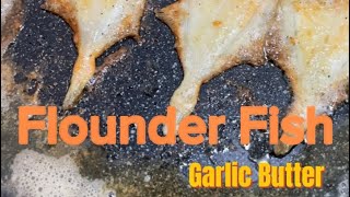 Flounder FishGarlic Butter [upl. by Ijic]