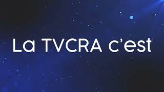 La TVCRA cest [upl. by Orravan]