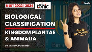 Biological Classification 4  Kingdom Plantae amp Animalia  NEET 202324  NEET Biology [upl. by Rramaj949]