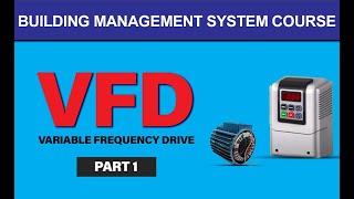 What is a VFDVariable Frequency Drive and how it Works Part1  BMS Training 2021 [upl. by Yme]