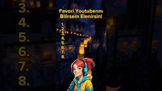 Favori Youtuberını Bilirsem Elenirsin ❌ [upl. by Beryle]