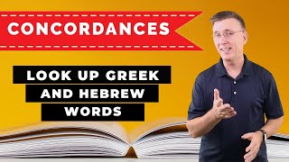 Using a Bible Concordance to Look up Greek and Hebrew Words [upl. by Ecnedurp738]