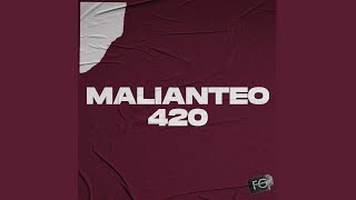 Malianteo 420 Remix [upl. by Airamahs]