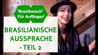 BRASILIANISCHE AUSSPRACHE  TEIL 2 [upl. by Obelia131]