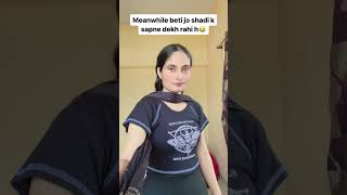 Beti na doctor bnegi na engineer bnegi😂funny comedy relatablefunnyvideoshortsfeedshortsviral [upl. by Ydnyc]