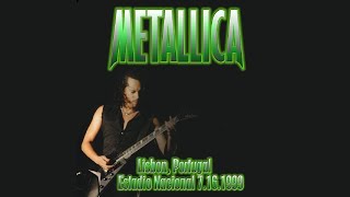 Metallica  Live in Lisbon Portugal 1999 FM Broadcast [upl. by Dott]