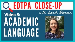 EdTPA CloseUp Academic Language [upl. by Asilef924]