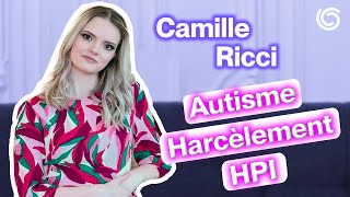 Autisme HPI harcèlement TSA Camille parle de son trouble du spectre autistique [upl. by Phiona772]