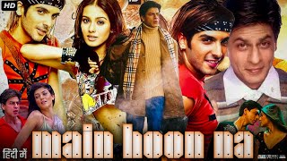 Main Hoon Na Full Movie Review amp Facts Hindi  Shah Rukh Khan  Zayed Khan  Sushmita Sen  Amrita [upl. by Aaronson460]