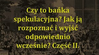 Czy to bańka spekulacyjna Odcinek 57 Część II 20 minut ze złotem [upl. by Anihsit]